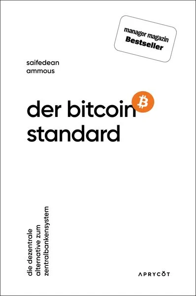 Der Bitcoin Standard Taschenbuch Saifedean Ammous